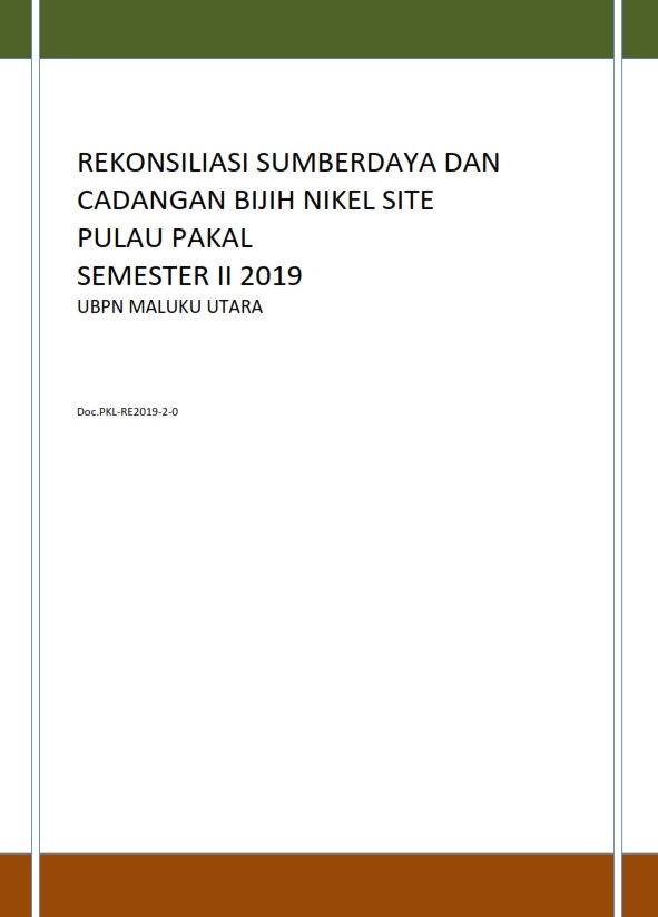 Rekonsiliasi sumberdaya dan cadangan bijih nikel site Pulau Pakal semester II 2019 UBPN Maluku Utara Doc.PKL-RE2019-2-0