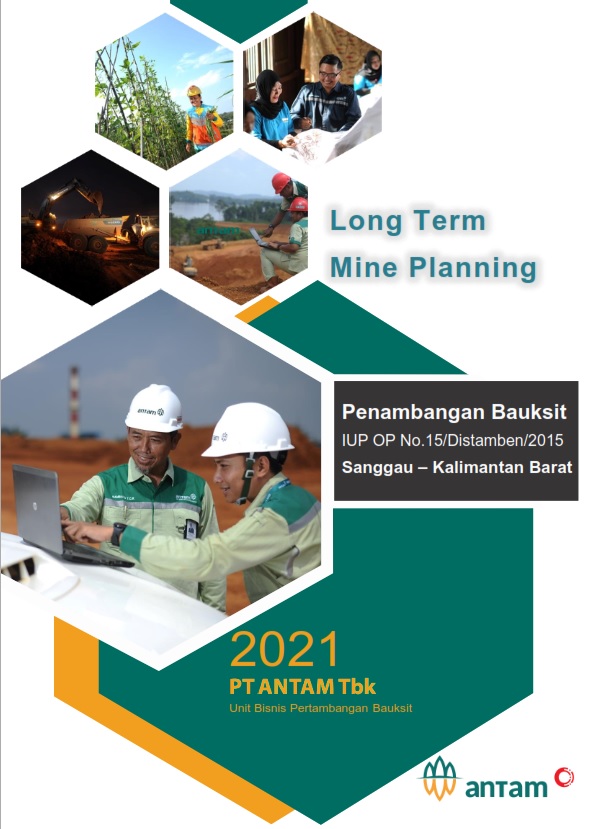 Long Term Mine Planning : Penambangan Bauksit IUP OP No. 15/Distamben/2015 Sanggau Kalimantan Barat