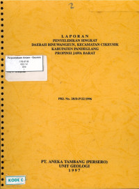 Laporan penyelidikan singkat daerah Binuwangeun, Kecamatan Cikeusik, Kabupaten Pandeglang, Propinsi Jawa Barat: PKL No. 28/D-P/22/1996