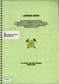 Laporan akhir tim eksplorasi bijih nikel P. Bahubulu, Tapunopaka (KW. 99STP057) & Mandiodo (KW. 99NPP001), Sulawesi Tenggara: PKL No. 0.400.04.03.700 dan No. 0.400.04.16.700 semester I & II 2004