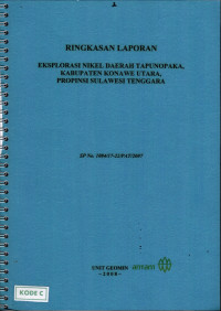 Ringkasan Laporan Eksplorasi Nikel Daerah Tapunopaka, Kabupaten Konawe Utara, Propinsi Sulawesi Tenggara: SP No. 1084/17-22/PAT/2007