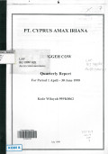 PT. Cyprus Amax Iriana: Senggeh cow quarterly report for period 1 April-30 June 1999, kode wilayah 99PK0062