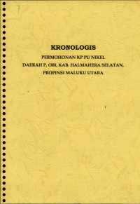 Kronologis permohonan KP PU nikel daerah P. Obi, Kab. Halmahera Selatan, Propinsi Maluku Utara