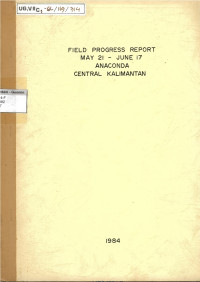 Field progress report May 21 - June 17 Anaconda Central Kalimantan