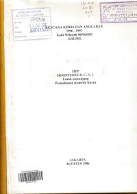 Rencana kerja dan anggaran 1996-1997 kode wilayah 96PK0050 KALSEL: SIIP Moonstone D.C.N.L untuk menunjang permohonan kontrak kary