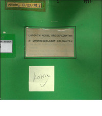 Lateritic nickel ore exploratio at Gunung Nuih, East Kalimantan