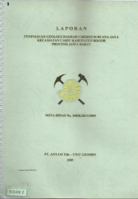 Laporan peninjauan geologi daerah Cibereum Buana Jaya Kecamatan Cariu Kabupaten Bogor Provinsi Jawa Barat