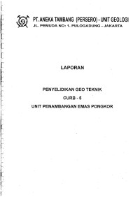 Laporan: Penyelidikan geoteknik CURB - 5 unit penambangan emas pongkor