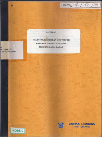 Laporan: Kegiatan pemboran geoteknik daerah Ciurug - Pongkor Provinsi Jawa Barat: PKL NO. 20/D-P/22/1996