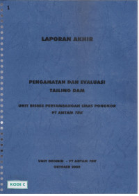 Laporan akhir: Pengamatan dan evaluasi Tailing Dam