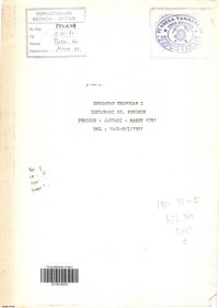 Kegiatan Triwulan I: Esplorasi Gn. Pongkor Periode: Januari - Maret 1991: PKL: 10/D-P/I/1991