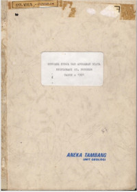 Rencana kerja dan anggaran biaya eksplorasi GN. Pongkor tahun : 1991