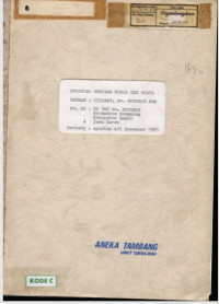 Proposal rencana kerja dan biaya daerah Ciparay, Gn. Pongkor dsk No KP DU 562 Gn. Pongkor Kecamatan Nanggung Kabupaten Bogor Jawa Baat periode Gustus s/d Desember 1991
