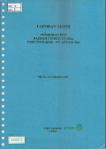 Laporan akhir: Pemboran into daerah Ciurug Utara, UBPE Pongkor - PT. Antam Tbk: PKL NO. 1237/604/KUE/2007
