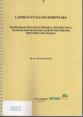 Laporan evaluasi sementara: Eksplorasi emas dan mineral pengikutnya daerah Pongkor dsk, Kabupaten Bogor, provinsi Jawa Barat: SP NO.222/4-22/PAT/2013
