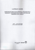 Laporan akhir eksplorasi emas dan mineral pengikutnya daerah G. Pongkor dsk, Kabupaten Bogor, Provinsi Jawa Barat: SP NO. 135/6-22/PAT/2009 SP NO. 2282/23-22/PAT/2009