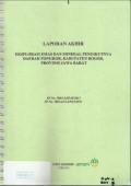 Laporan akhir eksplorasi emas dan mineral pengikutnya daerah Pongkor, Kabupaten Bogor, Provinsi Jawa Barat: SP No. 308/2-22/PAT/2011 SP NO. 3065.a/14-2/PAT/2011