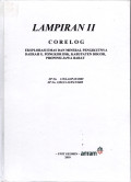 Lampiran II core log: Eksplorasi emas dan mineral pengikutnya daerah G. Pongkor dsk. Kabupaten Bogor, provinsi Jawa Barat: SP NO 135/6-22/PAT/2009 SP NO. 2282/23-22/PAT/2009