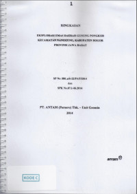 Laporan Akhir Eksplorasi emas daerah Gunung Pongkor Kecamatan Nanggung, Kabupaten Bogor Provinsi Jawa Barat: SP No : 881.a/6-22/PAT/2014 dan SPK No.07.1-06.2014