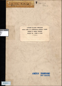 Laporan wilayah penugasan kerja sama Dit. Sumberdaya Mineral (DSDM) dengan PT. Aneka Tambang Daerah Gn. Liman & Ciara