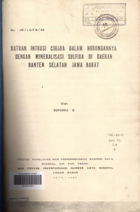 Batuan intrusi cihara dalam hubungannya dengan mineralisasi sulfida di daerah Banten Selatan Jawa Barat