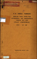 P.N. Aneka Tambang Risalah hasil penelitian petrografis dan mineragrafis contoh inti bor Cipulus Lebaksembada BOR : CR 8B : Geoservices Report 4/36