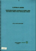 Laporan akhir eksplorasi nikel daerah Atambua Dsk, Kab. Belu, Prop. Nusa Tenggara Timur : SP. No. 4541/34-22/PAT/2007