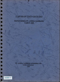 Laporan unit geologi rapat kerja PT. Aneka Tambang tahun 1999
