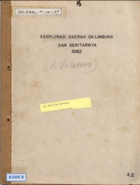 Eksplorasi daerah gn. Limbung dan sekitarnya 1982