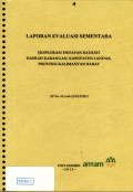 Laporan evaluasi sementara eksplorasi endapan bauksit daerah Karangan, kabupaten Landak, provinsi Kalimantan Barat: SP No. 411.a/6-22/PAT/2013
