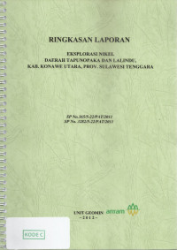 Ringkasan laporan eksplorasi nikel daerah Tapunopaka dan Lalindu, Kab. Konawe Utara, Prov. Sulawesi Tenggara SP No. 365/5-22/PAT/2011 SP No. 3282/5-22/PAT/2011