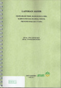 Laporan akhir eksplorasi nikel daerah Buli dsk, Kabupaten Halmahera Timur, Provinsi Maluku Utara : SP No. 279/1-22/PAT/2011 SP No. 3275/16-22/PAT/2011