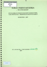 Penyelidikan endapan bauksit daerah Toho kab. Pontianak - propinsi Kalimantan Barat Semester 1 - 2007: SPK No. 07.03-22.03.07