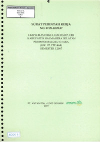 Eksplorasi nikel daerah P. Obi kabupaten Halmahera Selatan Propinsi Maluku Utara (KW. 97. PPO. 464) semester I 2007 : SPK No. 07.09-22.09.07