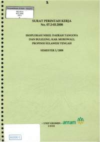 Eksplorasi nikel daerah Tangofa dan Buleleng, Kab. Morowali, Propinsi Sulawesi Tengah semester I / 2008 : SPK No. 07.2-03.2008
