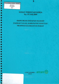 Surat perintah kerja No. 07.3-02.2009 eksplorasi endapan bauksit daerah Tayan, kabupaten Sanggau propinsi Kalimantan Barat