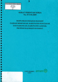Surat perintah kerja No. 07.3-01.2009 eksplorasi endapan bauksit daerah Mempawah, kabupaten Pontianak dan Karangan, kabupaten Landak, propinsi Kalimantan Selatan