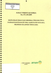 Surat perintah kerja No. 07.1-09.2009 eksplorasi emas dan mineral pengikutnya daerah Ranteangin dsk, kabupaten Kolaka, propinsi Sulawesi Tenggara