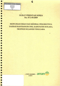 Eksplorasi emas dan mineral pengikutnya daerah Renteangin Dsk, Kabupaten Kolaka, Propinsi Sulawesi Tenggara : SPK No. 07.1-09.2009