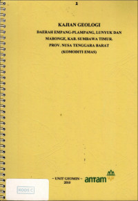 Kajian geologi daerah Empang-Plampang, Lunyuk dan Maronge, kab. Sumbawa Timur prov. Nusa Tenggara Barat (Komoditi Emas)
