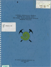 Laporan peninjauan singkat daerah gn. Tungku Buli kec. Maba, kab. Halmahera Tengah, provinsi Maluku