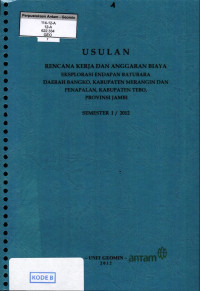Usulan rencana kerja dan anggaran biaya eksplorasi endapan batubara daerah bangko, kabupaten merangin dan Penapalan, kabupaten Tebo, provinsi Jambi Semester 1 / 2012