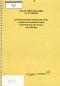 Eksplorasi nikel daerah Buli DSK, daerah Halmahera Timur, provinsi Maluku Utara KW. 97PPO443: SPK No. 07.2-04.2011
