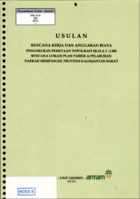Usulan rencana kerja dan anggaran biaya pengukuran pemetaan topografi skala 1:1.000 rencana lokasi plan pabrik & pelabuhan daerah Mempawah, provinsi Kalimantan Barat