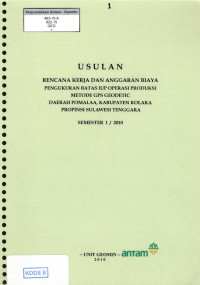 Usulan rencana kerja dan anggaran biaya pengukuran batas iup operasi produksi metode gps geodectic daerah Pomalaa, kabupaten Kolaka propinsi Sulawesi Tenggara semester I/2010