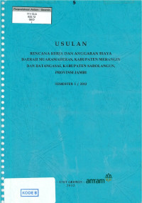 Usulan rencana kerja dan anggaran biaya Muaramanderas, kabupaten Merangin dan batangasai, kabupaten Sarolangun, provinsi Jambi Semester 1 /2012