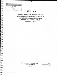 Usulan rencana kerja dan anggaran biaya penyelidikan bauksit daerah Menjalin dan Karangan Kabupaten Landak, Propinsi Kalimantan Barat Semester I - 2013