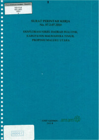 Surat perintah kerja No. 07.2-07.2010 eksplorasi nikel daerah Buli dsk, kabupaten Halmahera Timur, propinsi Maluku Utara