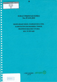 Surat perintah kerja No. 07.2-01.2010 eksplorasi nikel daerah Buli dsk, kabupaten Halmahera Timur, propinsi Maluku Utara KW.97PPO443