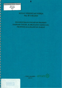 Surat perintah kerja No. 07.3-02.2010 penyelidikan endapan bauksit daerah tayan, kabupaten Sanggau, propinsi Kalimantan Barat